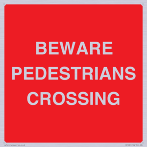 BEWARE PEDESTRIANS CROSSING